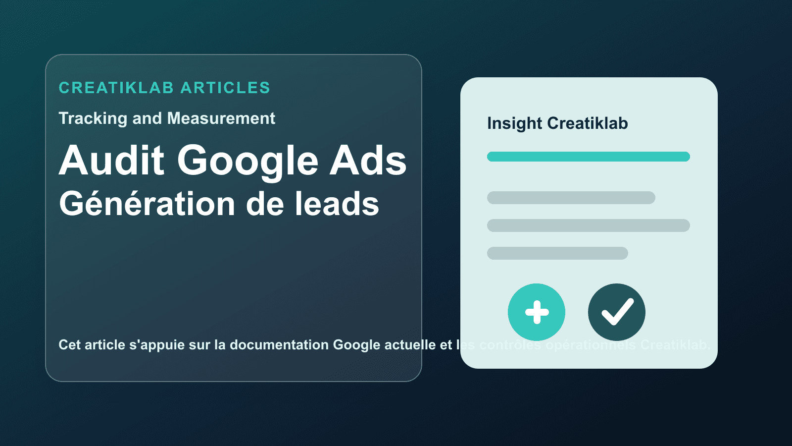 Insight Creatiklab: Audit Google Ads - Génération de leads