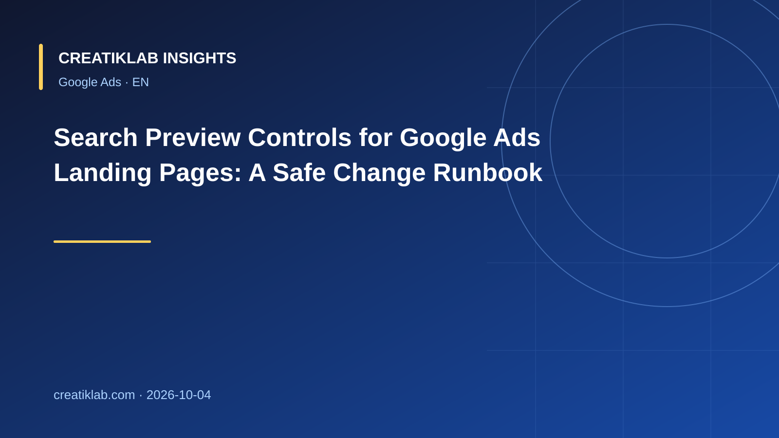 Google Ads landing-page runbook for indexing and Search preview controls